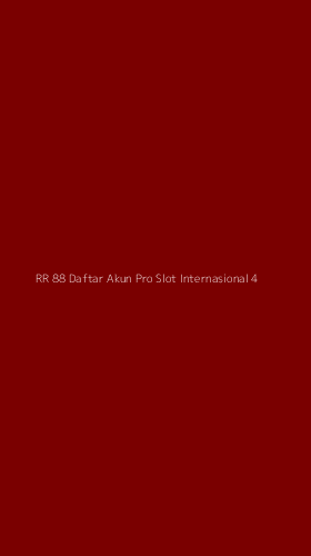 Tampilan Antarmuka Aplikasi Rr 88 Daftar Akun Pro Slot Internasional - 4