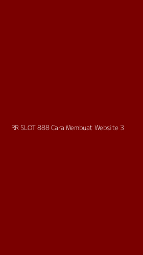 Tampilan Antarmuka Aplikasi Rr Slot 888 Cara Membuat Website - 3