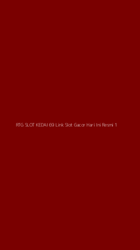 Tampilan Antarmuka Aplikasi Rtg Slot Kedai 69 Link Slot Gacor Hari Ini Resmi - 1