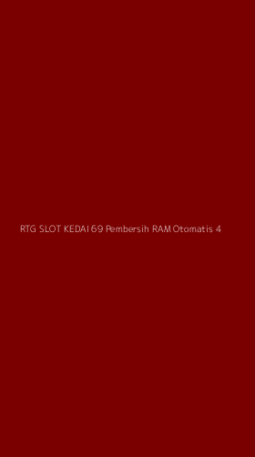 Tampilan Antarmuka Aplikasi Rtg Slot Kedai 69 Pembersih Ram Otomatis - 4