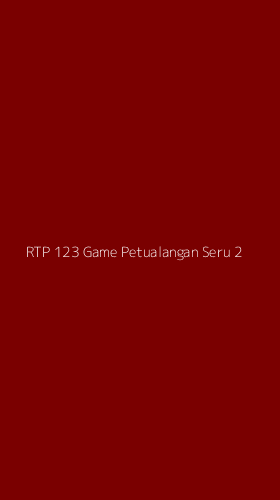 Tampilan Antarmuka Aplikasi Rtp 123 Game Petualangan Seru - 2
