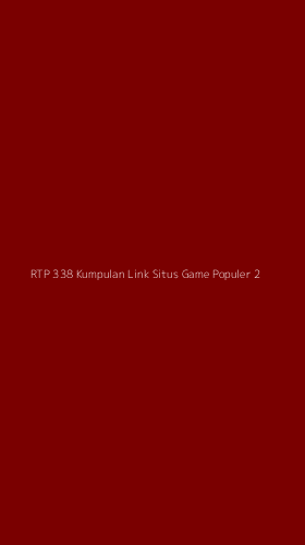 Tampilan Antarmuka Aplikasi Rtp 338 Kumpulan Link Situs Game Populer - 2