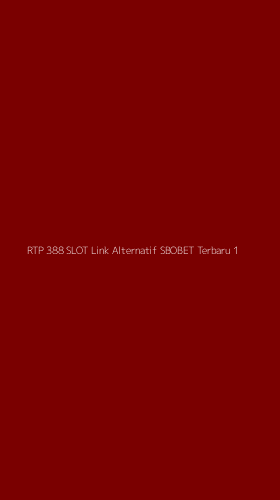 Tampilan Antarmuka Aplikasi Rtp 388 Slot Link Alternatif Sbobet Terbaru - 1