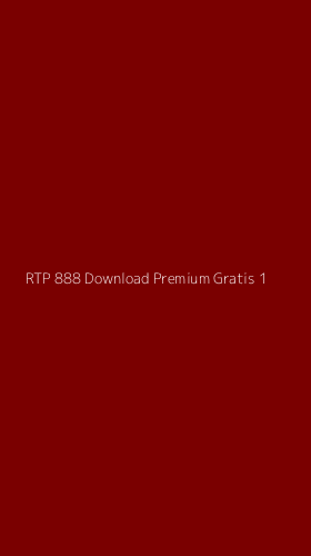 Tampilan Antarmuka Aplikasi Rtp 888 Download Premium Gratis - 1