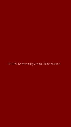 Tampilan Antarmuka Aplikasi Rtp 99 Live Streaming Casino Online 24jam - 3