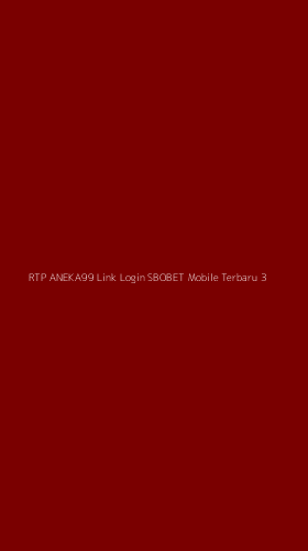 Tampilan Antarmuka Aplikasi Rtp Aneka99 Link Login Sbobet Mobile Terbaru - 3