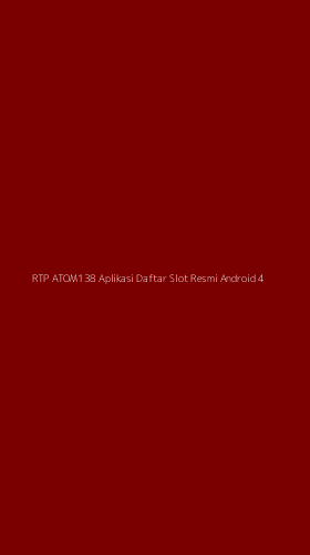 Tampilan Antarmuka Aplikasi Rtp Atom138 Aplikasi Daftar Slot Resmi Android - 4