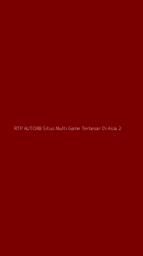 Tampilan Antarmuka Aplikasi Rtp Auto88 Situs Multi Game Terbesar Di Asia - 2