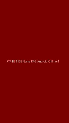 Tampilan Antarmuka Aplikasi Rtp Bet138 Game Rpg Android Offline - 4