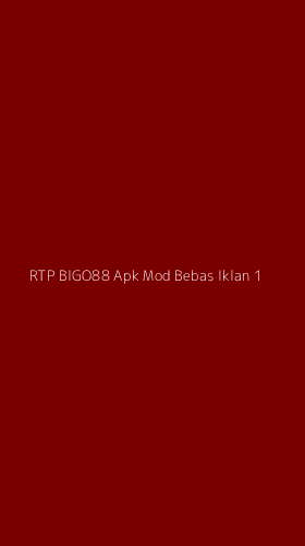 Tampilan Antarmuka Aplikasi Rtp Bigo88 Apk Mod Bebas Iklan - 1