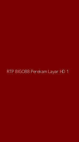 Tampilan Antarmuka Aplikasi Rtp Bigo88 Perekam Layar Hd - 1