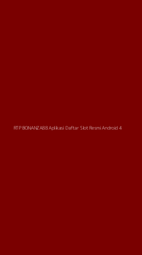 Tampilan Antarmuka Aplikasi Rtp Bonanza88 Aplikasi Daftar Slot Resmi Android - 4