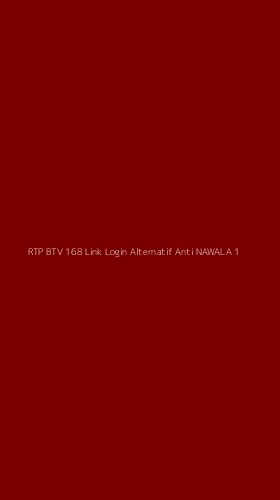 Tampilan Antarmuka Aplikasi Rtp Btv 168 Link Login Alternatif Anti Nawala - 1