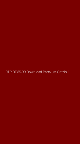 Tampilan Antarmuka Aplikasi Rtp Dewa99 Download Premium Gratis - 1