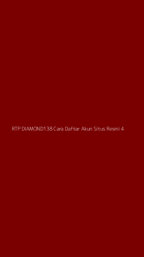 Tampilan Antarmuka Aplikasi Rtp Diamond138 Cara Daftar Akun Situs Resmi - 4