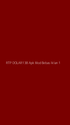 Tampilan Antarmuka Aplikasi Rtp Dolar138 Apk Mod Bebas Iklan - 1