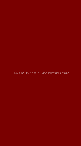 Tampilan Antarmuka Aplikasi Rtp Dragon 99 Situs Multi Game Terbesar Di Asia - 2