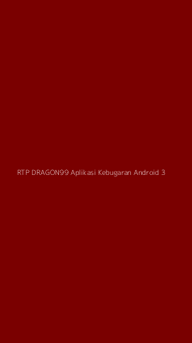 Tampilan Antarmuka Aplikasi Rtp Dragon99 Aplikasi Kebugaran Android - 3