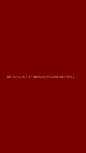 Tampilan Antarmuka Aplikasi Rtp Dunia Lottery88 Game Rpg Android Offline - 2