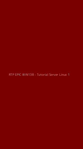 Tampilan Antarmuka Aplikasi RTP EPIC WIN138 - Tutorial Server Linux - 1
