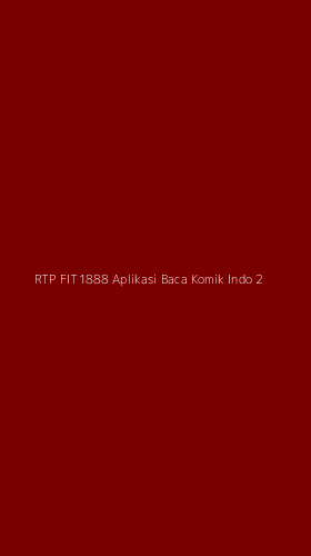 Tampilan Antarmuka Aplikasi Rtp Fit1888 Aplikasi Baca Komik Indo - 2
