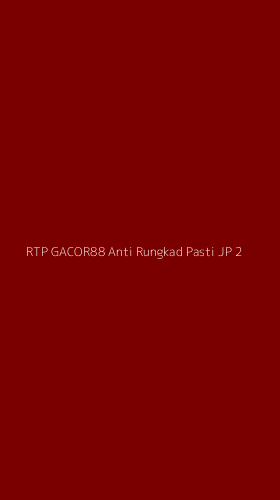 Tampilan Antarmuka Aplikasi Rtp Gacor88 Anti Rungkad Pasti Jp - 2