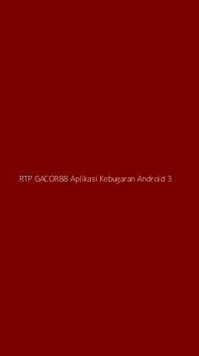 Tampilan Antarmuka Aplikasi Rtp Gacor88 Aplikasi Kebugaran Android - 3
