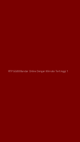 Tampilan Antarmuka Aplikasi Rtp Gg88 Bandar Online Dengan Winrate Tertinggi - 1