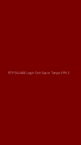 Tampilan Antarmuka Aplikasi Rtp Gila88 Login Slot Gacor Tanpa Vpn - 3
