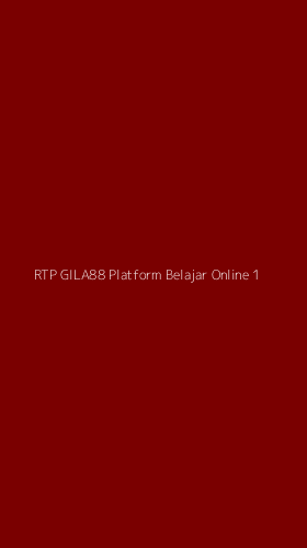 Tampilan Antarmuka Aplikasi Rtp Gila88 Platform Belajar Online - 1