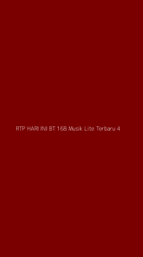 Tampilan Antarmuka Aplikasi Rtp Hari Ini Bt 168 Musik Lite Terbaru - 4