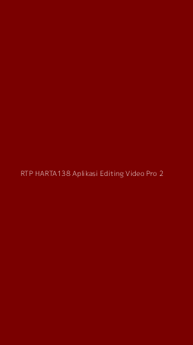 Tampilan Antarmuka Aplikasi Rtp Harta138 Aplikasi Editing Video Pro - 2