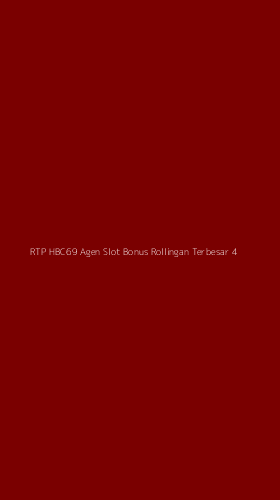 Tampilan Antarmuka Aplikasi Rtp Hbc69 Agen Slot Bonus Rollingan Terbesar - 4