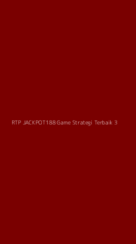 Tampilan Antarmuka Aplikasi Rtp Jackpot188 Game Strategi Terbaik - 3