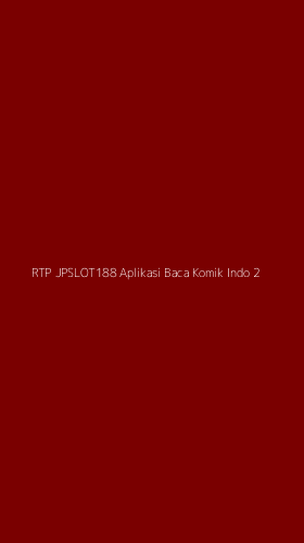 Tampilan Antarmuka Aplikasi Rtp Jpslot188 Aplikasi Baca Komik Indo - 2