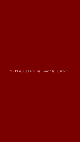 Tampilan Antarmuka Aplikasi Rtp King138 Aplikasi Penghasil Uang - 4