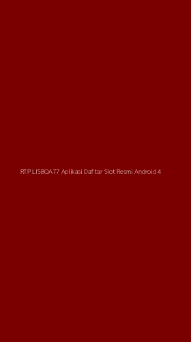 Tampilan Antarmuka Aplikasi Rtp Lisboa77 Aplikasi Daftar Slot Resmi Android - 4