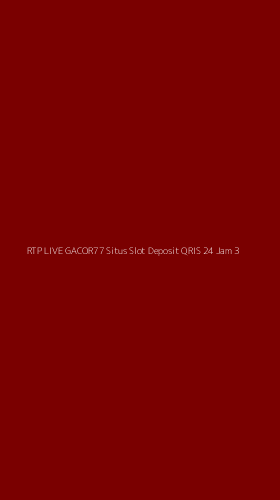 Tampilan Antarmuka Aplikasi Rtp Live Gacor77 Situs Slot Deposit Qris 24 Jam - 3