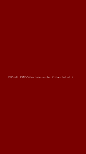 Tampilan Antarmuka Aplikasi Rtp Mahjong Situs Rekomendasi Pilihan Terbaik - 2