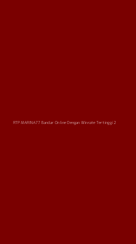 Tampilan Antarmuka Aplikasi Rtp Marina77 Bandar Online Dengan Winrate Tertinggi - 2
