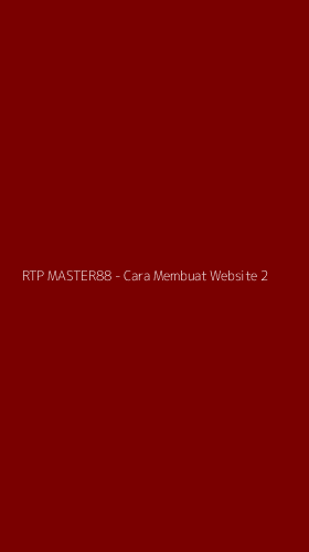 Tampilan Antarmuka Aplikasi RTP MASTER88 - Cara Membuat Website - 2