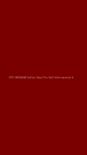 Tampilan Antarmuka Aplikasi Rtp Orion88 Daftar Akun Pro Slot Internasional - 4