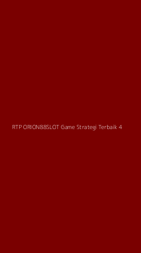 Tampilan Antarmuka Aplikasi Rtp Orion88slot Game Strategi Terbaik - 4
