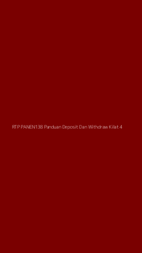 Tampilan Antarmuka Aplikasi Rtp Panen138 Panduan Deposit Dan Withdraw Kilat - 4