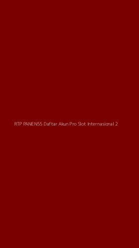 Tampilan Antarmuka Aplikasi Rtp Panen55 Daftar Akun Pro Slot Internasional - 2
