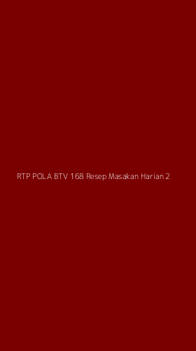 Tampilan Antarmuka Aplikasi Rtp Pola Btv 168 Resep Masakan Harian - 2