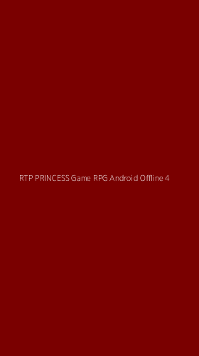 Tampilan Antarmuka Aplikasi Rtp Princess Game Rpg Android Offline - 4