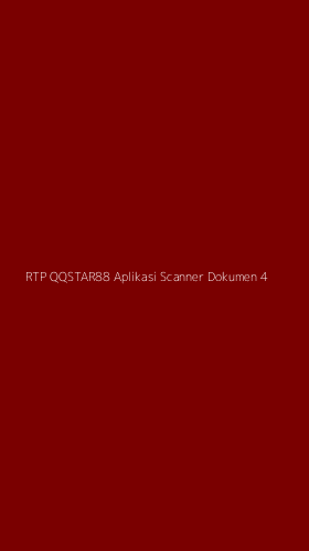 Tampilan Antarmuka Aplikasi Rtp Qqstar88 Aplikasi Scanner Dokumen - 4