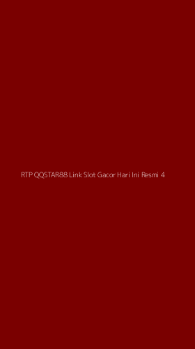 Tampilan Antarmuka Aplikasi Rtp Qqstar88 Link Slot Gacor Hari Ini Resmi - 4