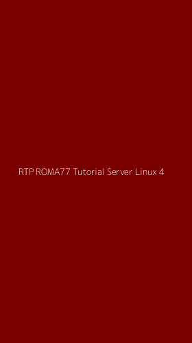Tampilan Antarmuka Aplikasi Rtp Roma77 Tutorial Server Linux - 4